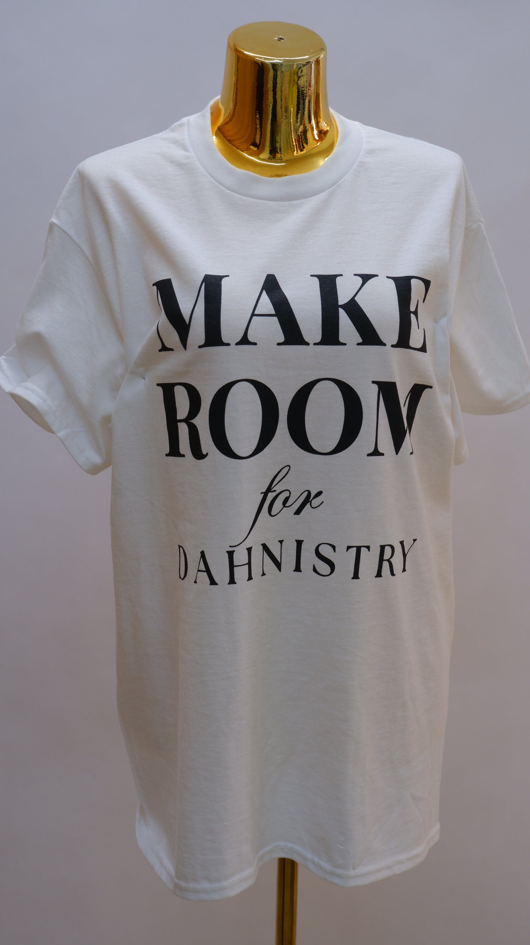 Make Room for Dahnistry Tee