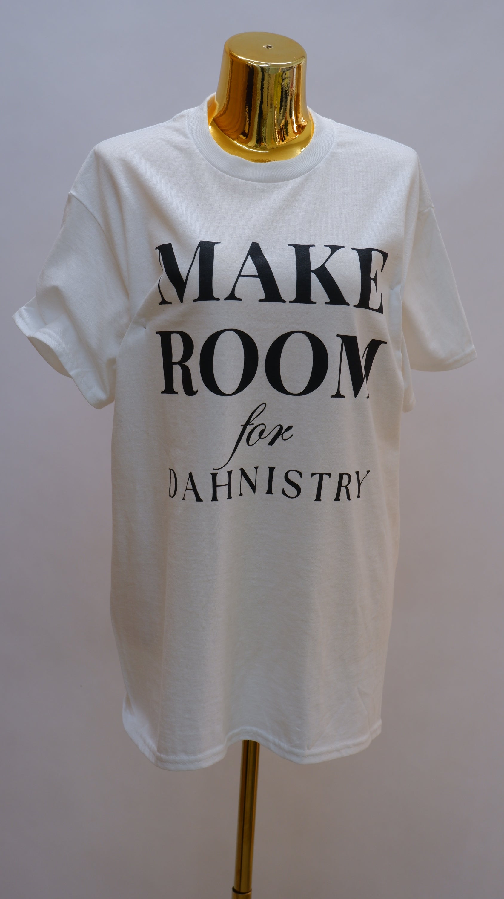 Make Room for Dahnistry Tee